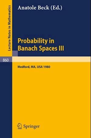 Probability in Banach Spaces III