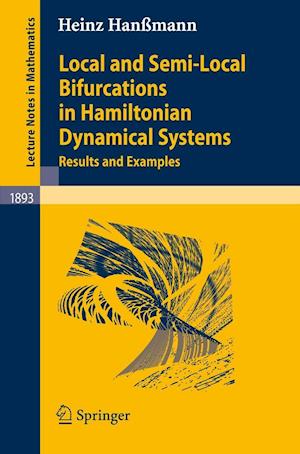 Local and Semi-Local Bifurcations in Hamiltonian Dynamical Systems