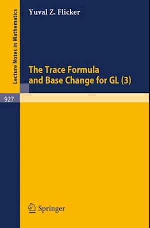 Trace Formula and Base Change for GL (3)