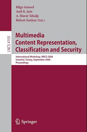 Multimedia Content Representation, Classification and Security