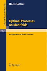 Optimal Processes on Manifolds