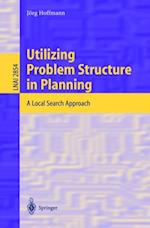 Utilizing Problem Structure in Planning