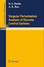 Singular Perturbation Analysis of Discrete Control Systems