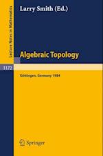 Algebraic Topology. Gottingen 1984