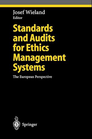 Standards and Audits for Ethics Management Systems