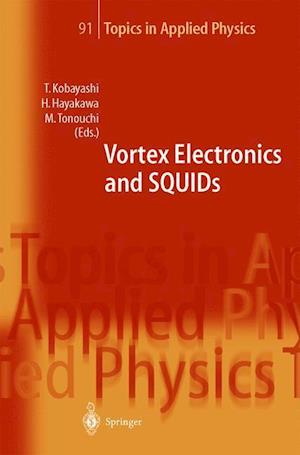 Vortex Electronics and SQUIDs