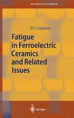 Fatigue in Ferroelectric Ceramics and Related Issues