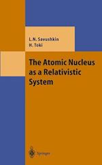 The Atomic Nucleus as a Relativistic System