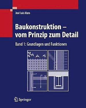 Baukonstruktion - Vom Prinzip Zum Detail