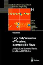 Large Eddy Simulation of Turbulent Incompressible Flows