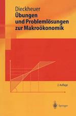 Übungen und Problemlösungen zur Makroökonomik