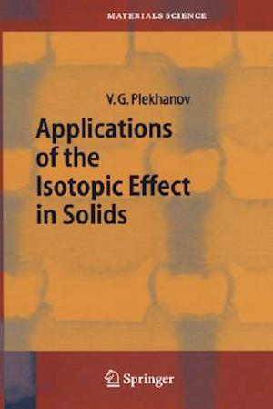 Applications of the Isotopic Effect in Solids