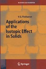 Applications of the Isotopic Effect in Solids