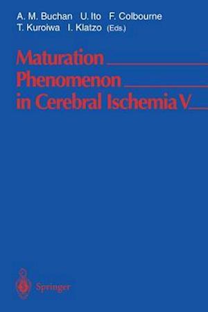 Maturation Phenomenon in Cerebral Ischemia V