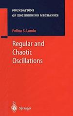 Regular and Chaotic Oscillations