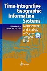 Time-Integrative Geographic Information Systems