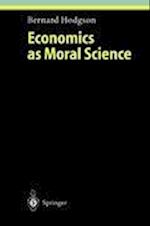 Economics as Moral Science
