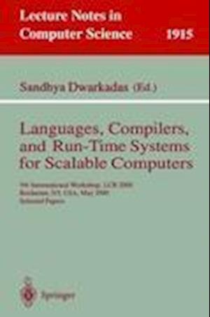 Languages, Compilers, and Run-Time Systems for Scalable Computers