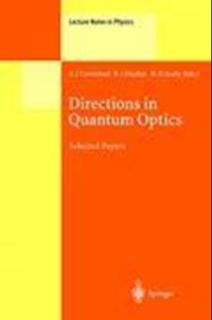 Directions in Quantum Optics