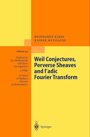 Weil Conjectures, Perverse Sheaves and l-adic Fourier Transform