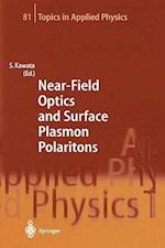 Near-Field Optics and Surface Plasmon Polaritons