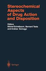 Stereochemical Aspects of Drug Action and Disposition
