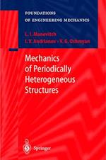 Mechanics of Periodically Heterogeneous Structures