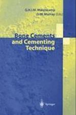 Bone Cements and Cementing Technique
