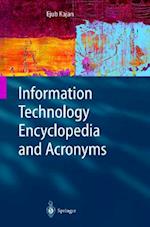Information Technology Encyclopedia and Acronyms