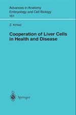 Cooperation of Liver Cells in Health and Disease
