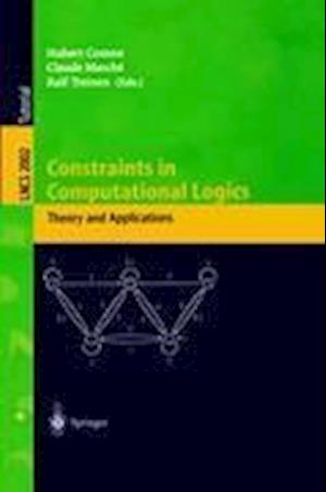 Constraints in Computational Logics: Theory and Applications