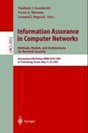 Information Assurance in Computer Networks: Methods, Models and Architectures for Network Security