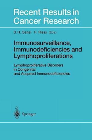 Immunosurveillance, Immunodeficiencies and Lymphoproliferations