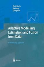 Adaptive Modelling, Estimation and Fusion from Data