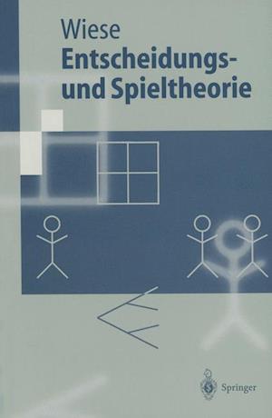 Entscheidungs- und Spieltheorie