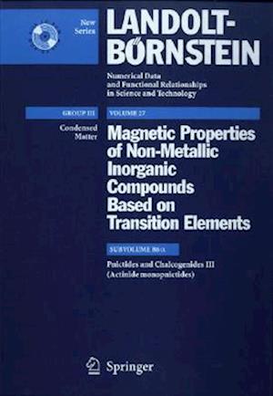 Pnictides and Chalcogenides III (Actinide monopnictides)