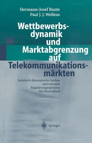 Wettbewerbsdynamik Und Marktabgrenzung Auf Telekommunikationsmärkten