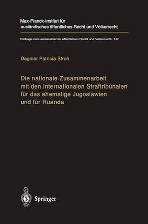 Die nationale Zusammenarbeit mit den Internationalen Straftribunalen für das ehemalige Jugoslawien und für Ruanda