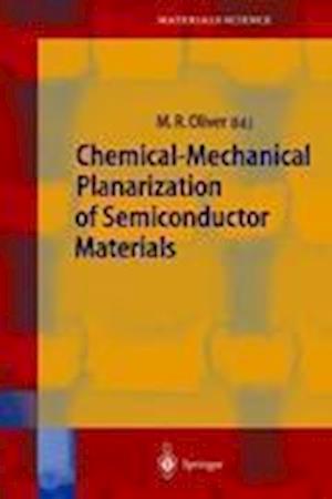 Chemical-Mechanical Planarization of Semiconductor Materials