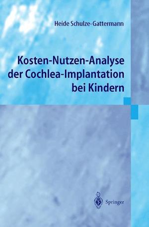 Kosten-Nutzen-Analyse Der Cochlea-Implantation Bei Kindern