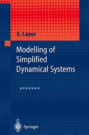 Modelling of Simplified Dynamical Systems