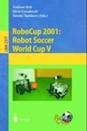 RoboCup 2001: Robot Soccer World Cup V