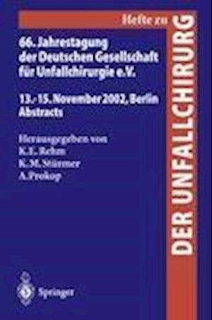 66. Jahrestagung der Deutschen Gesellschaft fur Unfallchirurgie E. V.