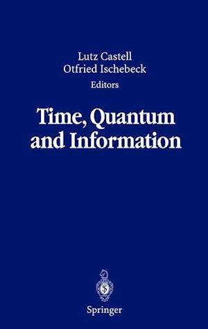 Time, Quantum and Information