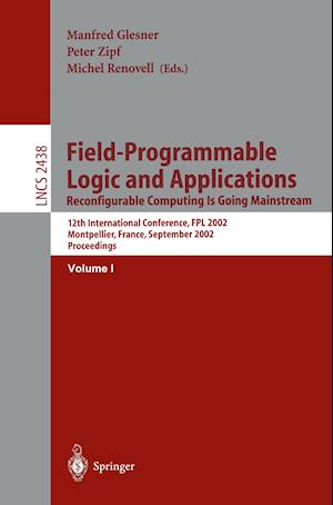 Field-Programmable Logic and Applications: Reconfigurable Computing Is Going Mainstream