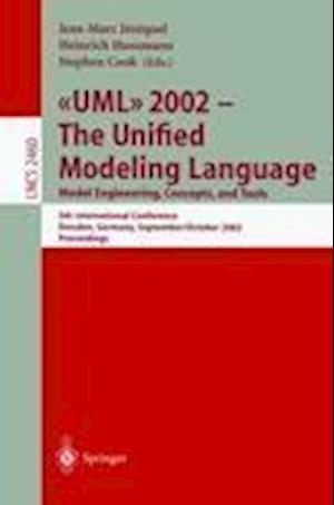 UML 2002 - The Unified Modeling Language: Model Engineering, Concepts, and Tools
