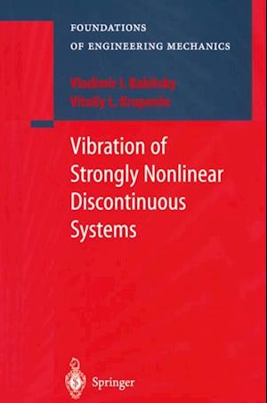 Vibration of Strongly Nonlinear Discontinuous Systems