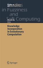 Knowledge Incorporation in Evolutionary Computation