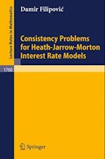 Consistency Problems for Heath-Jarrow-Morton Interest Rate Models