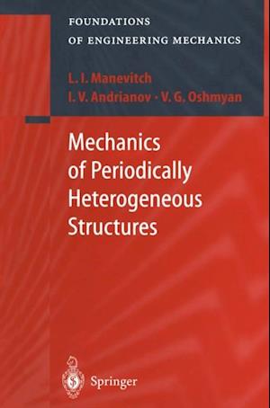 Mechanics of Periodically Heterogeneous Structures